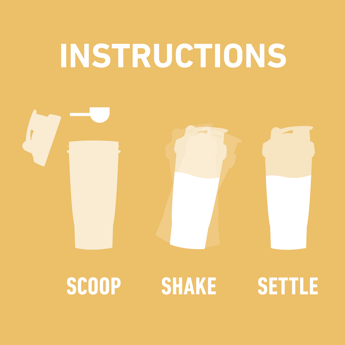 Instructional graphic with the word 'INSTRUCTIONS' at the top and three labeled steps showing a cup: 'SCOOP' with a scoop above, 'SHAKE' with a hand implied by motion blur, and 'SETTLE' showing the cup filled. The design uses a dusty rose background with white text and pale pink cup illustrations.