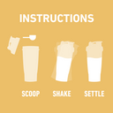 Instructional graphic with the word 'INSTRUCTIONS' at the top and three labeled steps showing a cup: 'SCOOP' with a scoop above, 'SHAKE' with a hand implied by motion blur, and 'SETTLE' showing the cup filled. The design uses a dusty rose background with white text and pale pink cup illustrations.