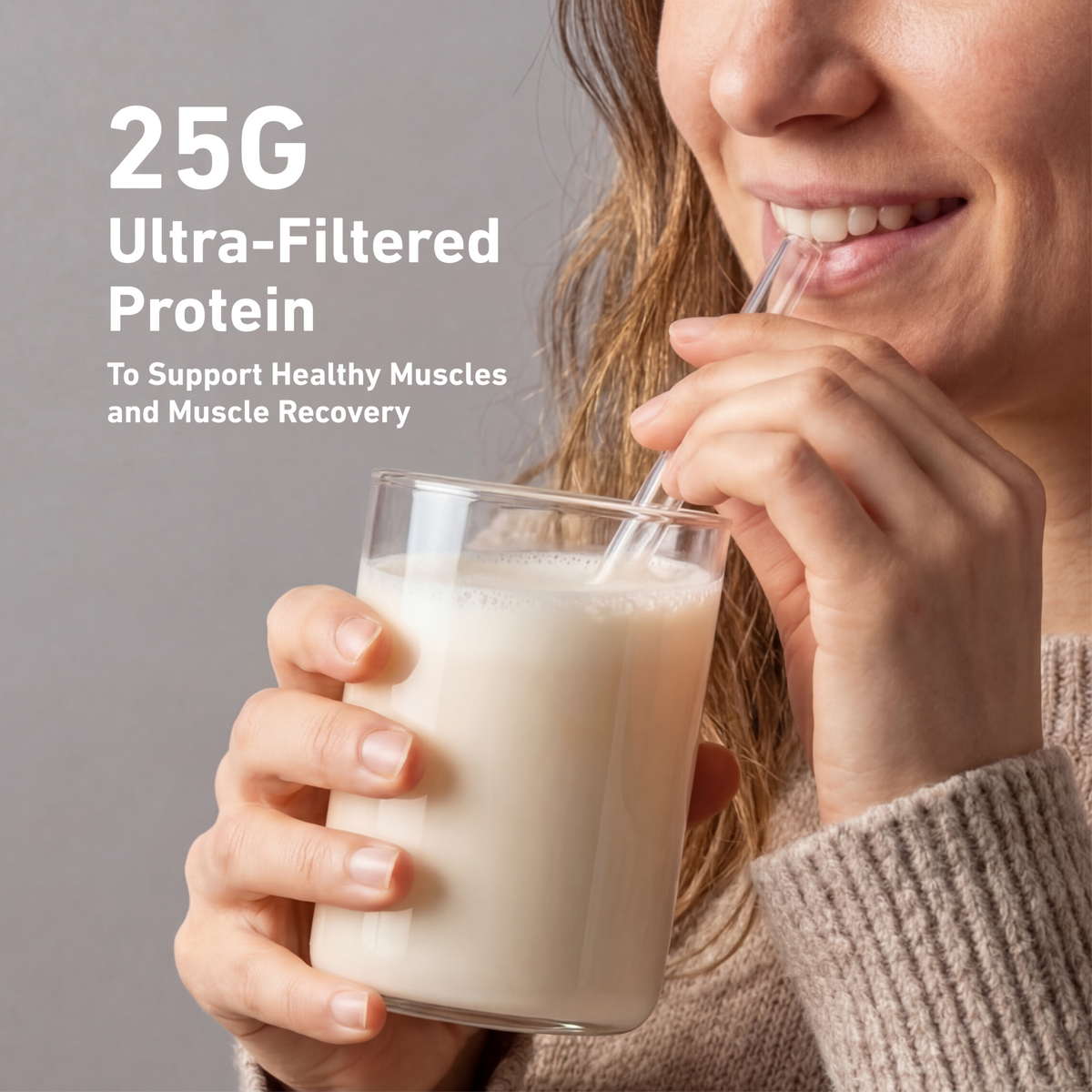 Person holding a protein shake with text highlighting 25 grams of ultra-filtered protein